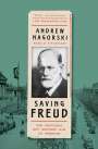 Andrew Nagorski: Saving Freud: The Rescuers Who Brought Him to Freedom, Buch