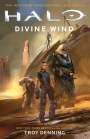 Troy Denning: Halo: Divine Wind: Volume 29, Buch