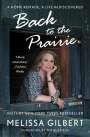 Melissa Gilbert: Back to the Prairie, Buch