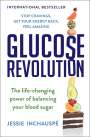 Jessie Inchauspe: Glucose Revolution: The Life-Changing Power of Balancing Your Blood Sugar, Buch