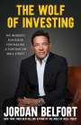 Jordan Belfort: The Wolf of Investing: My Playbook for Making a Fortune on Wall Street, Buch