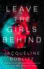 Jacqueline Bublitz: Leave the Girls Behind, Buch