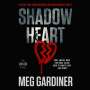 Meg Gardiner: Shadowheart, MP3