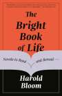 Harold Bloom: The Bright Book of Life: Novels to Read and Reread, Buch