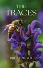 "The Traces, poems, Bruce Meyer." Eine Biene ruht auf einer lila Blume vor unscharfem grünem Hintergrund.