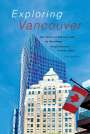 Harold Kalman: Exploring Vancouver: Ten Tours of the City and Its Buildings (Fifth Edition), Buch