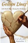 Text: "Golden Lines. God's Hands Make Beauty from Brokenness." Zwei Hände halten ein repariertes Herz mit goldenen Linien.
