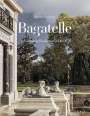 Nicolas Cattelain: Bagatelle: A Royal Residence, Buch