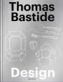 Laure Verchere: Thomas Bastide: Design, Buch