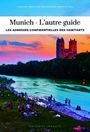 "Munich - L'autre guide. Les adresses confidentielles des habitants." Abendhimmel über Fluss, Menschen am Ufer.