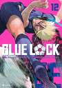 Yusuke Nomura: Blue Lock - Band 12, Buch