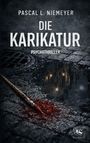 „Pascal L. Niemeyer, Die Karikatur, Psychothriller.“ Dunkle Straße, Pinsel mit roter Farbe, Pfütze mit Spiegelung.