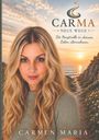 "CARMA NEUE WEGE. Die Hauptrolle in deinem Leben übernehmen." Frau mit blonden Haaren vor Sonnenuntergang am Meer.
