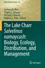 : The Lake Charr Salvelinus namaycush: Biology, Ecology, Distribution, and Management, Buch