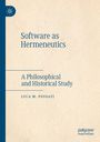 Luca M. Possati: Software as Hermeneutics, Buch