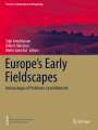 : Europe's Early Fieldscapes, Buch