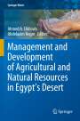 : Management and Development of Agricultural and Natural Resources in Egypt's Desert, Buch