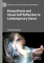 Shantel Ehrenberg: Kinaesthesia and Visual Self-Reflection in Contemporary Dance, Buch
