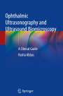 Rasha Abbas: Ophthalmic Ultrasonography and Ultrasound Biomicroscopy, Buch