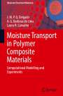 J. M. P. Q. Delgado: Moisture Transport in Polymer Composite Materials, Buch