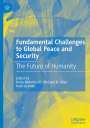 : Fundamental Challenges to Global Peace and Security, Buch