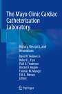: The Mayo Clinic Cardiac Catheterization Laboratory, Buch