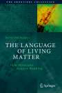 Bernd-Olaf Küppers: The Language of Living Matter, Buch