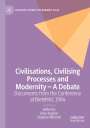 : Civilisations, Civilising Processes and Modernity ¿ A Debate, Buch