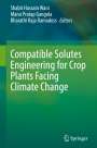 : Compatible Solutes Engineering for Crop Plants Facing Climate Change, Buch
