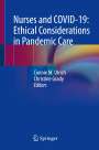 : Nurses and COVID-19: Ethical Considerations in Pandemic Care, Buch