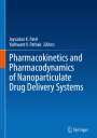 : Pharmacokinetics and Pharmacodynamics of Nanoparticulate Drug Delivery Systems, Buch