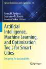 : Artificial Intelligence, Machine Learning, and Optimization Tools for Smart Cities, Buch