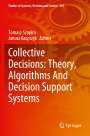 : Collective Decisions: Theory, Algorithms And Decision Support Systems, Buch
