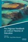 : The Palgrave Handbook on Critical Theories of Education, Buch