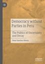 Omar Sanchez-Sibony: Democracy without Parties in Peru, Buch