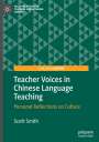 Scott Smith: Teacher Voices in Chinese Language Teaching, Buch