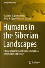 : Humans in the Siberian Landscapes, Buch