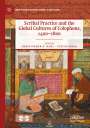 : Scribal Practice and the Global Cultures of Colophons, 1400¿1800, Buch