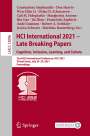 : HCI International 2021 - Late Breaking Papers: Cognition, Inclusion, Learning, and Culture, Buch