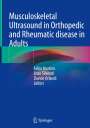 : Musculoskeletal Ultrasound in Orthopedic and Rheumatic disease in Adults, Buch
