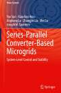Yao Sun: Series-Parallel Converter-Based Microgrids, Buch