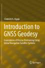 Clement A. Ogaja: Introduction to GNSS Geodesy, Buch
