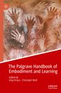 : The Palgrave Handbook of Embodiment and Learning, Buch