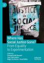 : Where Has Social Justice Gone?, Buch