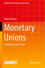 Hubert Kempf: Monetary Unions, Buch