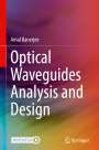 Amal Banerjee: Optical Waveguides Analysis and Design, Buch