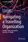 : Navigating a Travelling Organization, Buch