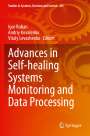: Advances in Self-healing Systems Monitoring and Data Processing, Buch