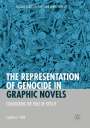 Laurike in 't Veld: The Representation of Genocide in Graphic Novels, Buch