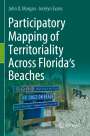 Jocelyn Evans: Participatory Mapping of Territoriality Across Florida¿s Beaches, Buch